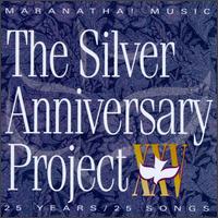 Maranatha Music: Silver Anniversary Project von The Maranatha! Singers
