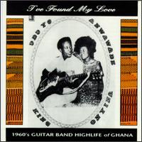 I've Found My Love: 1960s Guitar Band Highlife von Various Artists
