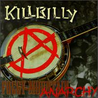 Foggy Mountain Anarchy von Killbilly
