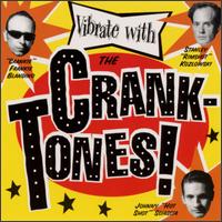 Vibrate with the Crank Tones von The Crank Tones