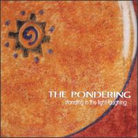Standing in the Light Laughing von Pondering