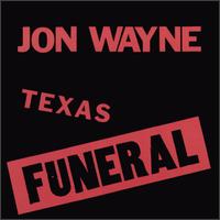 Texas Funeral von Jon Wayne