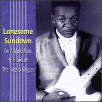 I'm a Mojo Man: The Best of the Excello Singles von Lonesome Sundown