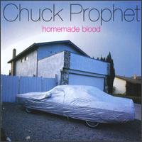 Homemade Blood von Chuck Prophet