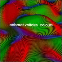 Colours von Cabaret Voltaire