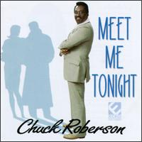 Meet Me Tonight von Chuck Roberson