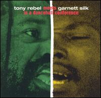 Tony Rebel Meets Garnett Silk in a Dancehall Conference von Garnett Silk