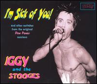 I'm Sick of You von The Stooges