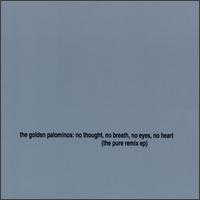 No Thought, No Breath, No Eyes, No Heart von The Golden Palominos