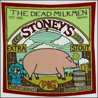 Stoney's Extra Stout (Pig) von The Dead Milkmen