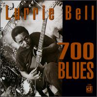 700 Blues von Lurrie Bell