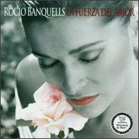 Fuerza Del Amor von Rocío Banquells