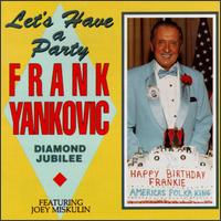 Let's Have a Party von Frankie Yankovic