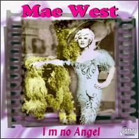 I'm No Angel von Mae West