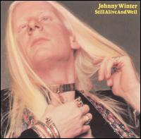 Still Alive and Well von Johnny Winter