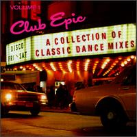 Club Epic, Vol. 1: A Collection of Classic Dance Mixes von Various Artists