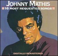 16 Most Requested Songs von Johnny Mathis