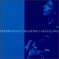 Blues with a Feeling von Steve Hackett