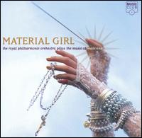 Material Girl: RPO Plays Music of Madonna von Royal Philharmonic Orchestra