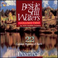 Beside Still Waters, Vol. 2: 22 Golden Hymns of Faith von Don Marsh