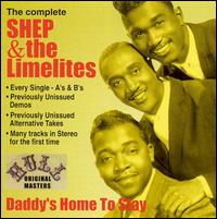 Daddy's Home to Stay von Shep & the Limelites