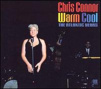 Warm Cool: The Atlantic Years von Chris Connor
