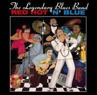 Red Hot 'n' Blue von The Legendary Blues Band