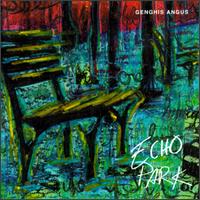 Echo Park von Genghis Angus