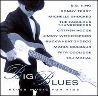Big Blues: Blues Music for Kids von Various Artists