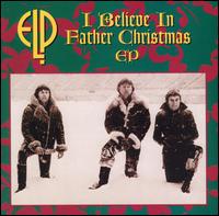 I Believe in Father Christmas von Emerson, Lake & Palmer