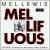 Mellifuous von Mel Lewis