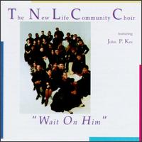 Wait on Him von John P. Kee