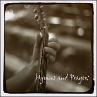 Hymns & Prayers von Danny Oertli