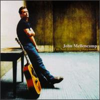 I'm Not Running Anymore [US] von John Mellencamp