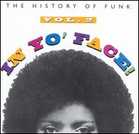 In Yo' Face!: The History of Funk, Vol. 2 von Various Artists