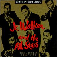 Nothin' But Soul: The Singles von Junior Walker