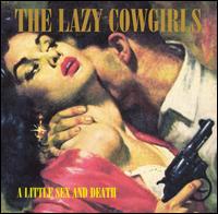 Little Sex & Death von Lazy Cowgirls