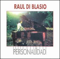 Personalidad von Raúl Di Blasio