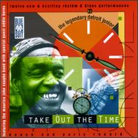 Take Out the Time von Detroit Junior