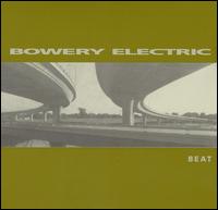 Beat von Bowery Electric