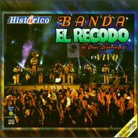 Historico: Banda el Recodo En Vivo von La Banda el Recodo