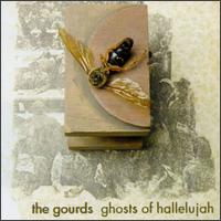 Ghosts of Hallelujah von The Gourds