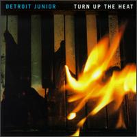 Turn Up the Heat von Detroit Junior
