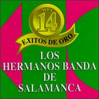 Mis 14 Exitos Oro von Los Hermanos Banda Salamanca
