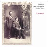 First Meetings von Jaap Blonk
