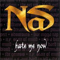 Hate Me Now von Nas