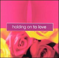 Holding on to Love von The Sounds of Romance
