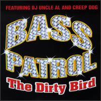 Dirty Bird von Bass Patrol