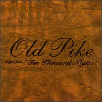 Songs from "Ten Thousand Nights" von Old Pike