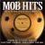 Mob Hits: Music from and a Tribute to Great Mob Movies von Various Artists